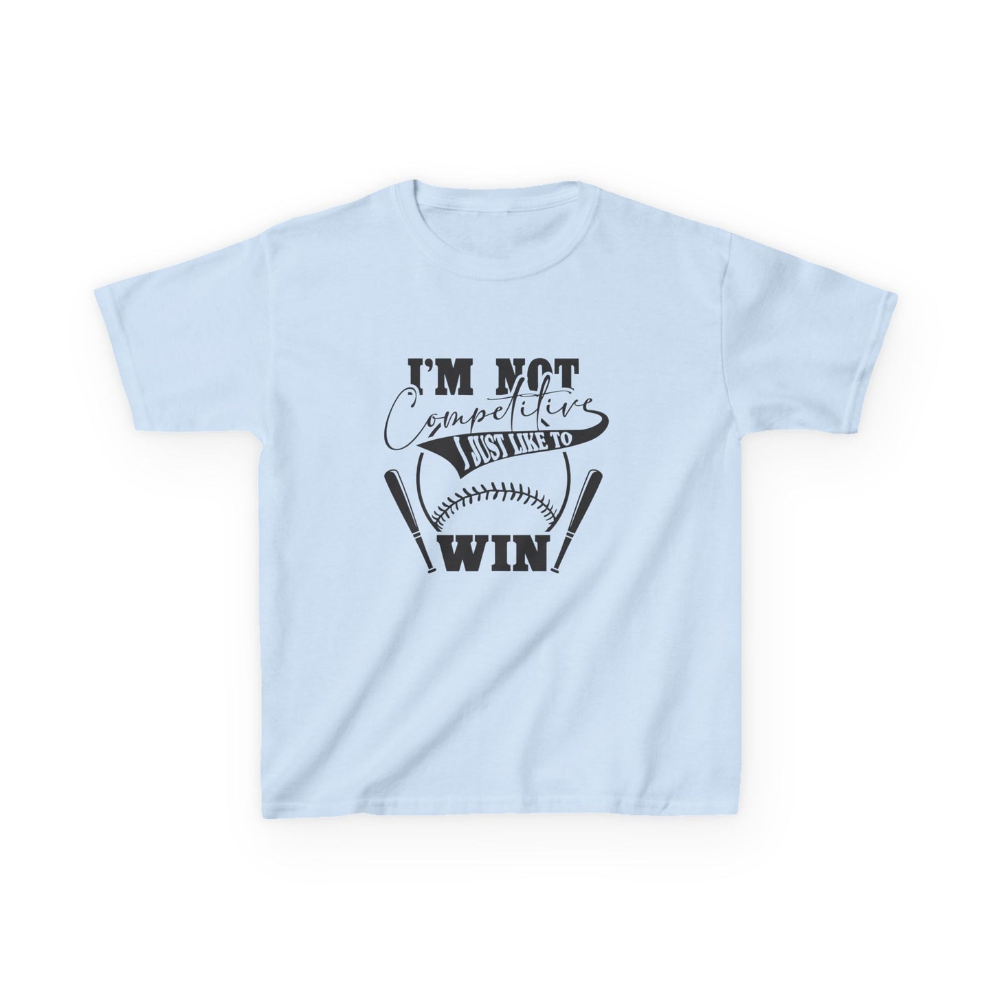 "I'm Not Competitive I Just Like to Win" Kids Heavy Cotton™ Tee