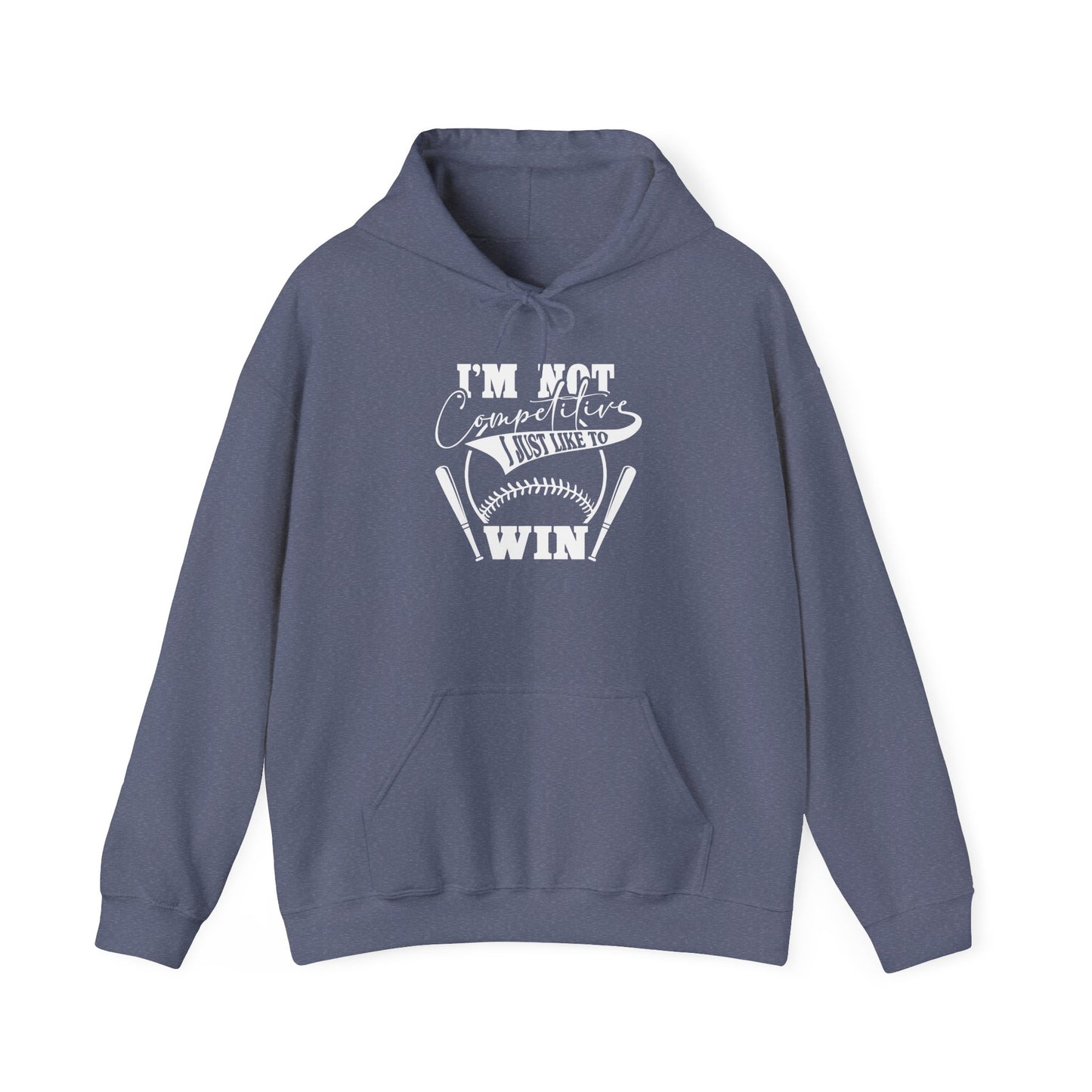 "I'm Not Competitive I Just Like to Win" Unisex Heavy Blend™ Hooded Sweatshirt