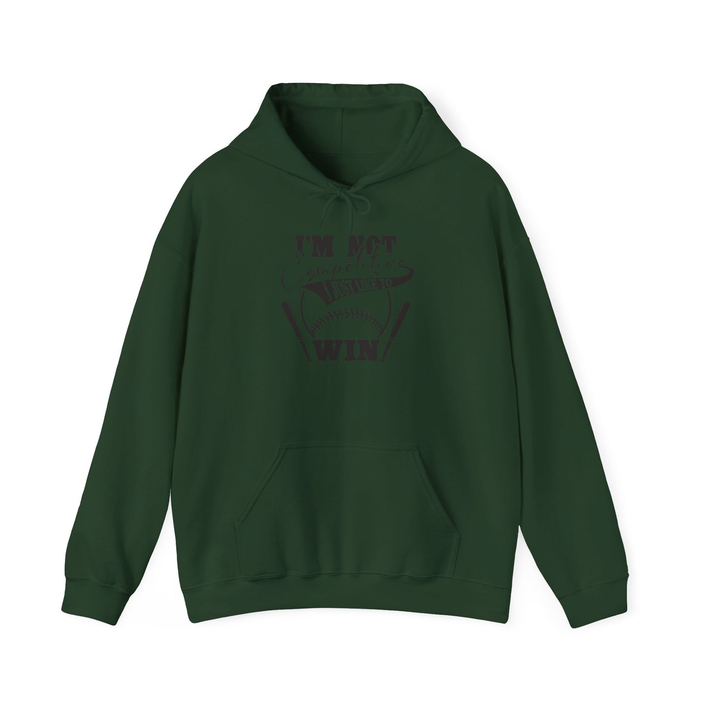 "I'm Not Competitive I Just Like to Win" Unisex Heavy Blend™ Hooded Sweatshirt